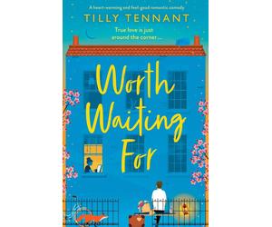 Tilly Tennant Worth Waiting For: A heart-warming & feel-good romantic comedy Tilly Tennant Multicolor