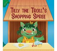 Tilly the Troll's Shopping Spree: An Enchanted Rainbow Realm Book: 4