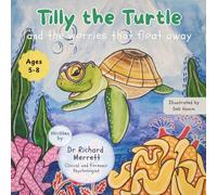 Tilly the Turtle and the Worries That Float Away