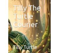 Tilly The Turtle Courier