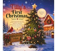 Tilly's First Christmas: A Story About Love, Kindness And Being Just Right The Way You Are