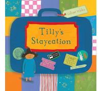 Tilly's Staycation (Child's Play Library)
