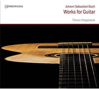 Tilman Hoppstock - Johann Sebastian Bach - Works for Guitar