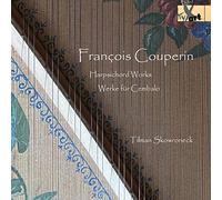 Tilman Skowroneck - Francois Couperin: Harpsichord Works