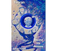 Tiloran: Beyond the Remains