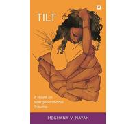 Tilt: A Novel on Intergenerational Trauma (Creative Interventions in Global Politics)
