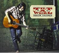 Tilt A Whirl by Drew Nelson (2012-02-14)