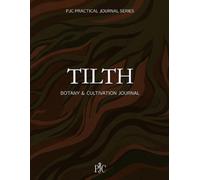 Tilth: Botany and Cultivation Journal