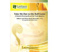 Tilzer/Norwith - Take Me Out to the Ballgame, for 4 Violas Edited by Grier Published by Latham Music