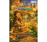 Tim and the Little Dragon (Tim and the Secret Letters)
