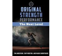 Tim Anderson Mark Shropshire Chip Morto Original Strength Performanc (Paperback)