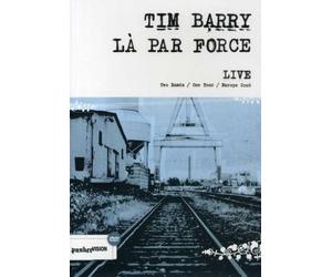 Tim Barry: La Par Force Live [DVD]