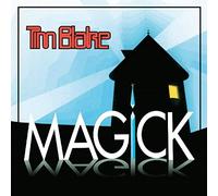 Tim Blake - Magick (Remastered Edition)