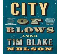Tim Blake Nelson City of Blows Paperback Book Tim Blake Nelson Multicolor