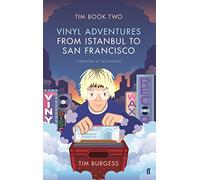 Tim Book Two: Vinyl Adventures from Istanbul to San Francisco