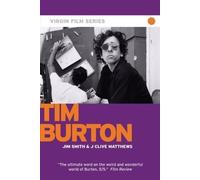 Tim Burton - Virgin Film by Smith, Jim, Matthews, J Clive published by Virgin Books (2007)