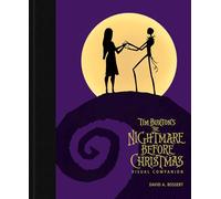 Tim Burton's The Nightmare Before Christmas Visual Companion (Commemorating 30 Years) (Disney Editions Deluxe)