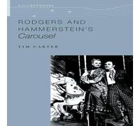 Tim Carter Rodgers & Hammerstein's Carousel Paperback Book Tim Carter Multicolor