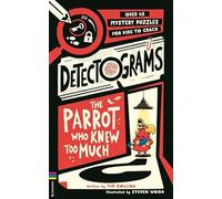 Tim Collins Detectograms®: The Parrot Who Knew Too Much : Over 45 Mystery Tim Collins Multicolor