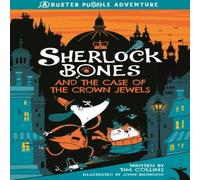 Tim Collins Sherlock Bones & the Case of the Crown Jewels : A Puzzle Quest Tim Collins Multicolor