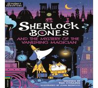 Tim Collins Sherlock Bones & the Mystery of the Vanishing Magician : A Tim Collins Multicolor