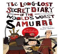 Tim Collins The Long-Lost Secret Diary of the World's Worst Samurai Paperback Book in White Tim Collins White