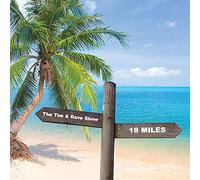Tim & Dave Show - 18 Miles
