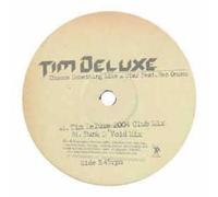 Tim Deluxe - Choose Something Like a Star [12" VINYL]