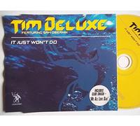 Tim Deluxe feat. Sam Obernik - It Just Won't Do