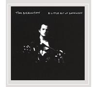 Tim Dickinson - A Little Bit of Darkness
