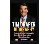 Tim Draper Biography: The Venture Capital Visionary Who Bet on Bitcoin, Tesla, and the Future of Innovation