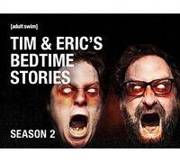 Tim & Eric's Bedtime Stories Season 2