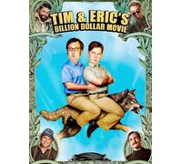 Tim & Eric's Billion Dollar Movie