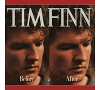 Tim Finn - Before & After