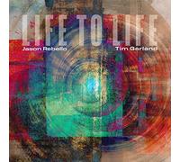 Tim Garland & Jason Rebello - Life to Life