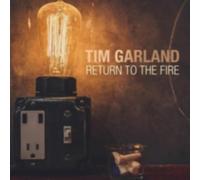 TIM GARLAND: RETURN TO THE FIRE - LP vinyl BRAND NEW