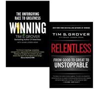 Tim Grover Collection 2 Books Set (Winning The Unforgiving Race to Greatness and Relentless From Good to Great to Unstoppable)