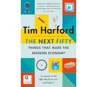 Tim Harford - Next Fifty Things that Made the Modern Economy - New Pap - X245z