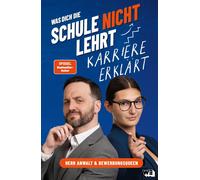 Tim Hendrik Wal Was dich die Schule nicht lehrt: Karriere erklärt - (Paperback)