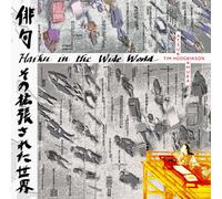 Tim Hodgkinson & Atsuko Kamura - Haiku In The Wide World [VINYL]
