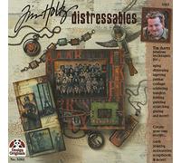 Tim Holtz Distressables: Tim Shares Fabulous Techniques for Aging, Distressing, Layering, and Patinas..... (Distressables, 1)