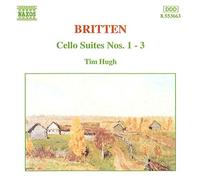 Tim Hugh – Britten: Cello Suites Nos. 1–3 – NAXOS