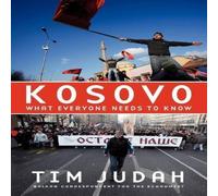 Tim Judah Kosovo: What Everyone Needs to Know Paperback Book Tim Judah Multicolor