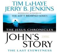 Tim LaHaye John's Story: The Last Eyewitness Paperback Book Tim LaHaye Multicolor
