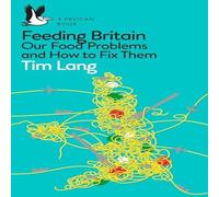 Tim Lang Feeding Britain Paperback Book Tim Lang Multicolor