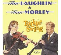 Tim Laughlin/Tom Morley - Talkin' Swing