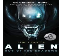 Tim Lebbon Alien - Out of the Shadows (Book 1) Paperback Tim Lebbon Multicolor