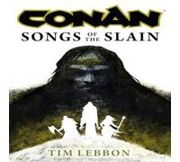 Tim Lebbon Conan: Songs of the Slain Hardback Book in White Tim Lebbon White