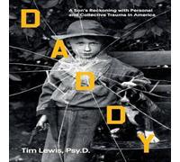 Tim Lewis Daddy: A Son's Reckoning with Personal & Collective Trauma in Tim Lewis Multicolor