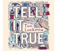 Tim Lockette Tell It True Book Tim Lockette Multicolor